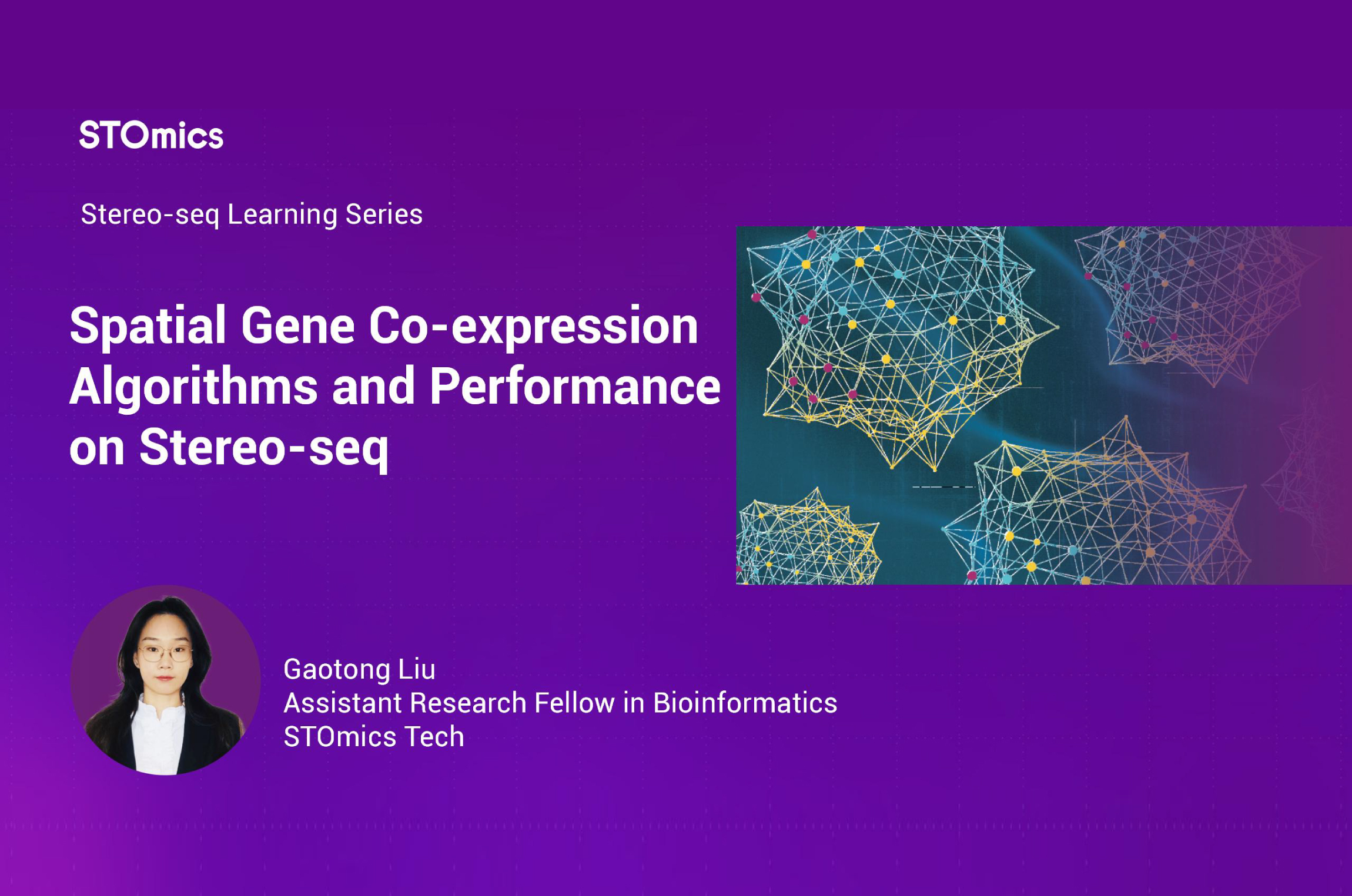 Stereo-seq Webinar | Spatial Gene Co-expression Algorithms and Performance on Stereo-seq